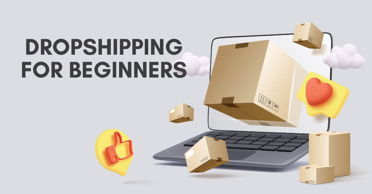 Dropshipping For Beginners