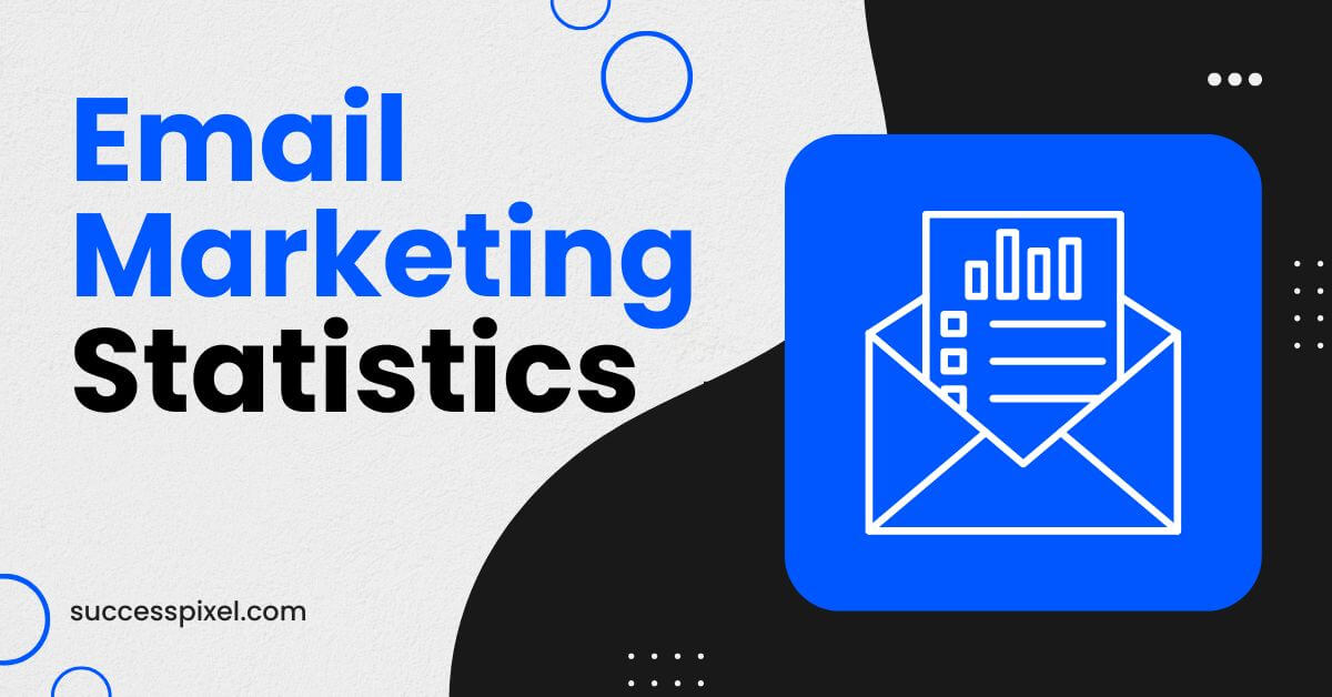 Email Marketing Statistics