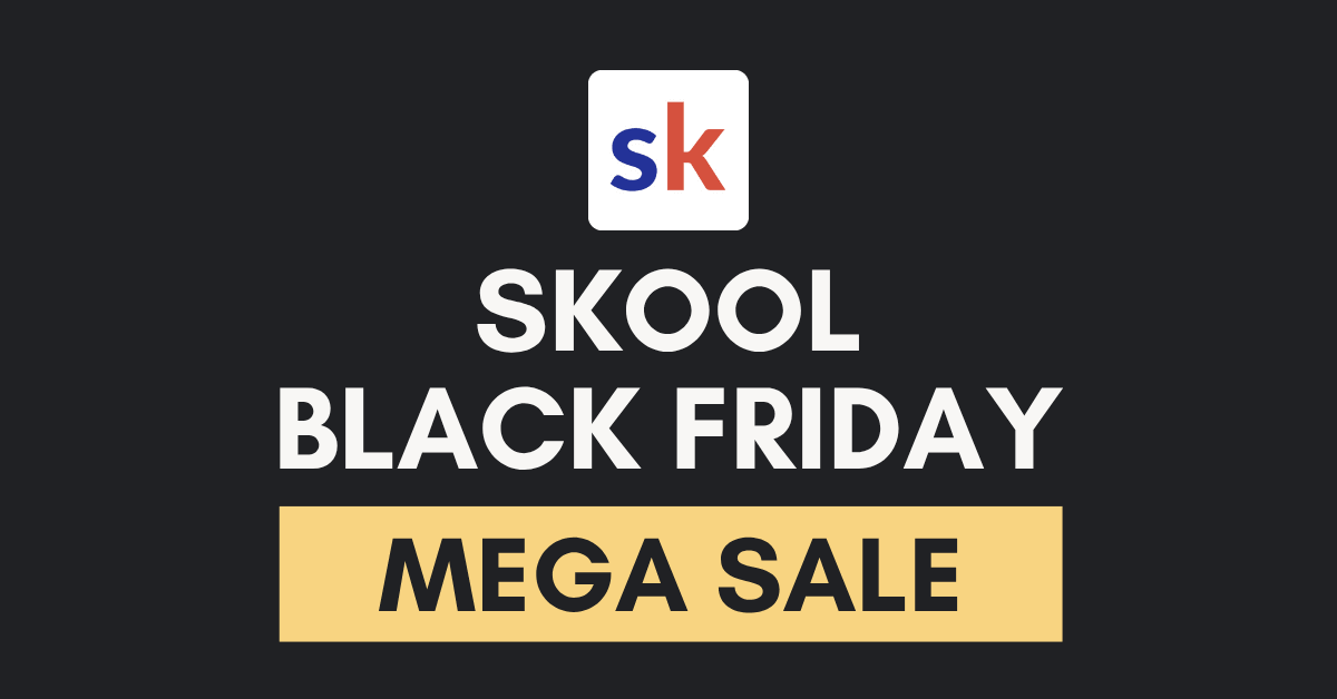 Skool Black Friday