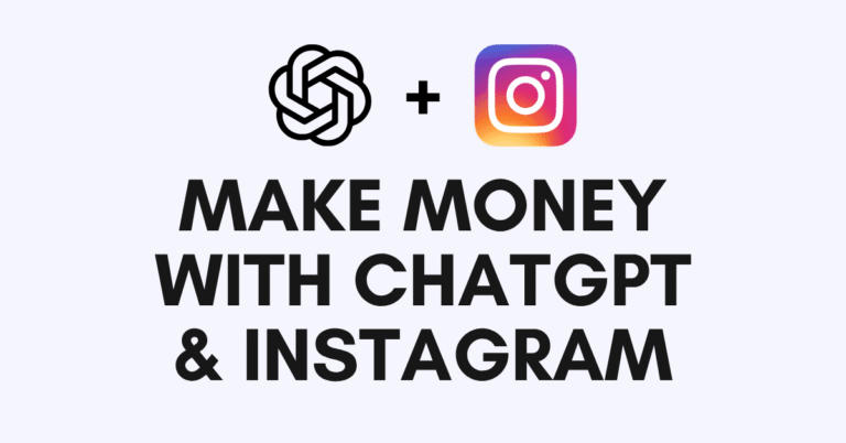 How to Make Money with ChatGPT and Instagram
