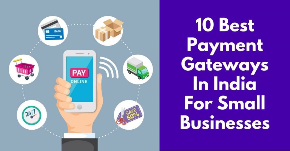 7 Best Payment Gateways in India for Small Businesses